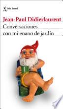 Libro Conversaciones con mi enano de jardín
