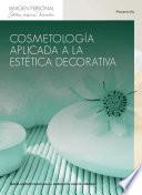 Libro Cosmetología aplicada a la estética decorativa