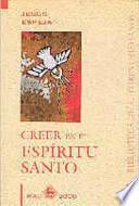 Libro Creer en el Espíritu Santo