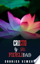 Libro CRISTO Y SU FIDELIDAD