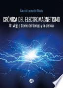 Libro Crónica del electromagnetismo
