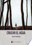Libro Cruzar el agua