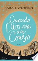 Libro Cuando Dios era un conejo