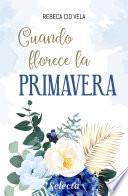 Libro Cuando florece la primavera