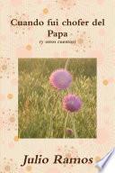 Libro Cuando fui chofer del Papa y otros cuentos