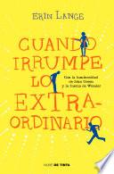 Libro Cuando irrumpe lo extraordinario