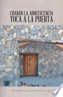 Libro Cuando La Adolescencia Toca a La Puerta