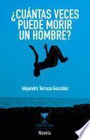 Libro ¿Cuántas veces puede morir un hombre?