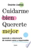 Libro Cuidarme bien. Quererte mejor