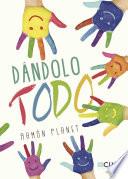 Libro Dándolo Todo