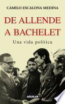 Libro De Allende a Bachelet