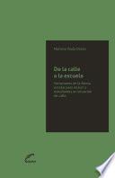 Libro De la calle a la escuela
