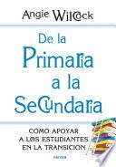 Libro De la Primaria a la Secundaria
