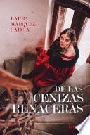 Libro de Las Cenizas Renacerás