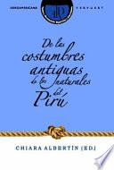 Libro De las costumbres antiguas de los naturales del Pirú
