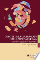 Libro Debates de la Cooperación Euro-Latinoamericana ¿Una estrategia para el desarrollo?