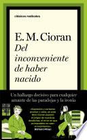 Libro Del inconveniente de haber nacido