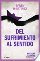 Libro Del sufrimiento al sentido