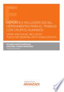 Libro Deporte e Inclusión Social. Herramientas para el trabajo con grupos humanos. Sport and Social Inclusion: Tools for working with human groups