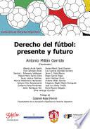 Libro Derecho del fútbol: presente y futuro