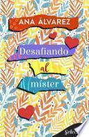 Libro Desafiando al míster (Con armas de mujer 4)