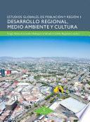 Libro Desarrollo regional, medio ambiente y cultura
