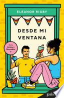 Libro Desde mi ventana (Juntos y revueltos 2)