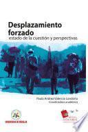 Libro Desplazamiento forzado: estado de la cuestión y perspectivas
