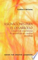 Libro Developmental Assignments: Creating Learning Experiences Without Changing Jobs (Spanish)