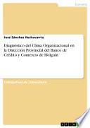 Libro Diagnóstico del Clima Organizacional en la Dirección Provincial del Banco de Crédito y Comercio de Holguín