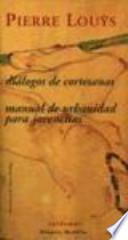 Libro Diálogos de cortesanas & Manual de urbanidad para jovencitas