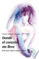 Libro Donde el corazón me lleve
