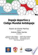 Libro Dopaje deportivo y Código Mundial Antidopaje