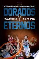 Libro Dorados y eternos