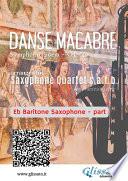 Libro Eb Baritone Sax part of "Danse Macabre" for Saxophone Quartet