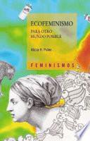 Libro Ecofeminismo para otro mundo posible