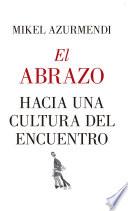 Libro El abrazo. Hacia una cultura del encuentro