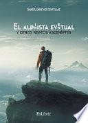 Libro El alpinista eventual y otros relatos ascendentes
