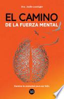 Libro El camino de la fuerza mental