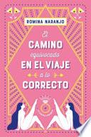 Libro El Camino Equivocado En El Viaje a Lo Correcto