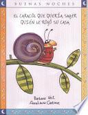 Libro El Caracol Que Queria Saber Quien Le Robo su Casa