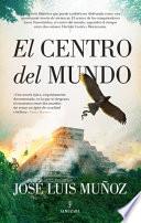 Libro El Centro del Mundo