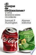Libro ¿El choque de civilizaciones? y otros ensayos sobre Occidente