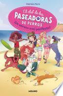 Libro El club de las paseadoras de perros 2. ¡Un verano casi perfecto!