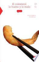Libro El colesterol: lo bueno y lo malo