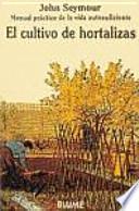 Libro El cultivo de hortalizas