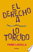 Libro El derecho a lo torcido