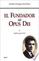 Libro El Fundador del Opus Dei. I. ¡Señor, que vea!