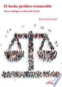Libro El hecho jurídico restaurable.Nuevo enfoque en Derecho Penal