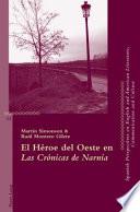 Libro El Heroe Del Oeste en Las Cronicas de Narnia